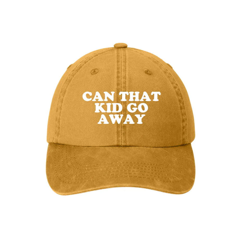 Can That Kid Go Away Hat